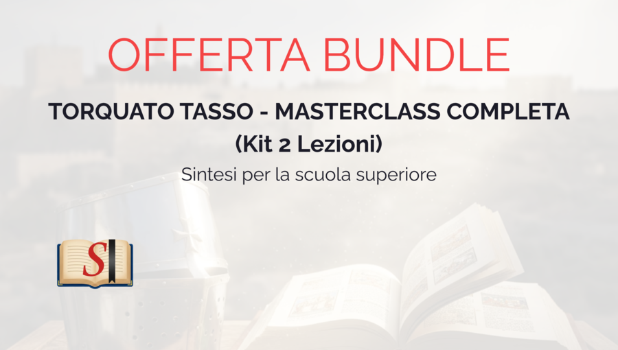MASTERCLASS TORQUATO TASSO: Vita, Poetica e Gerusalemme Liberata (Kit Completo)