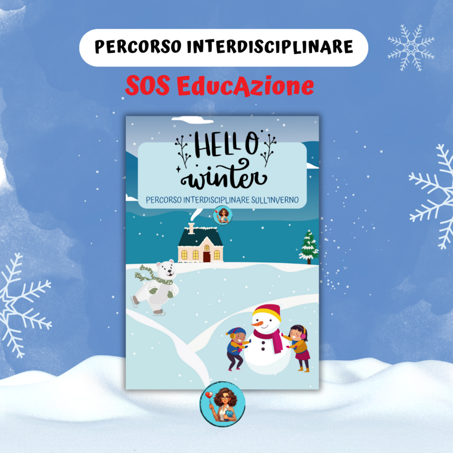 HELLO WINTER! PERCORSO INTERDISCIPLINARE SULL'INVERNO