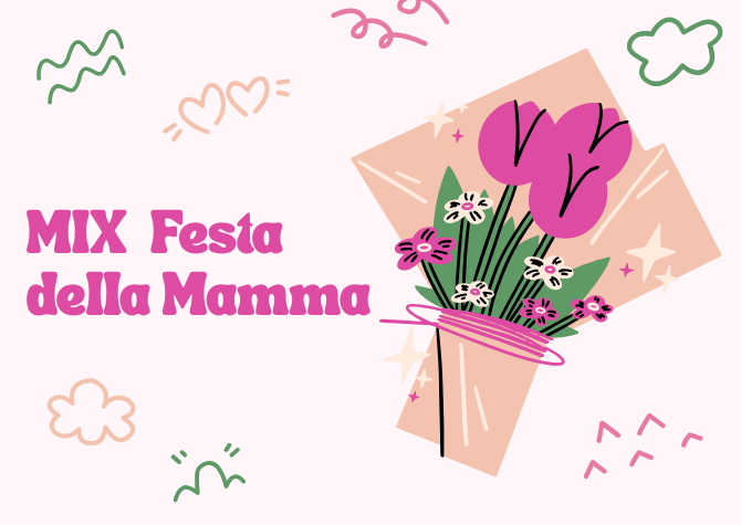 Mix Festa della mamma