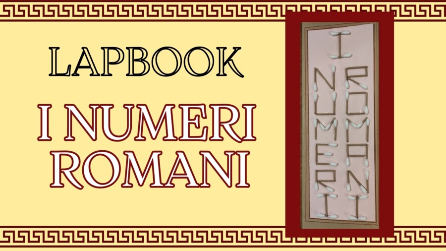 LAPBOOK I NUMERI ROMANI: con regole ed esempi
