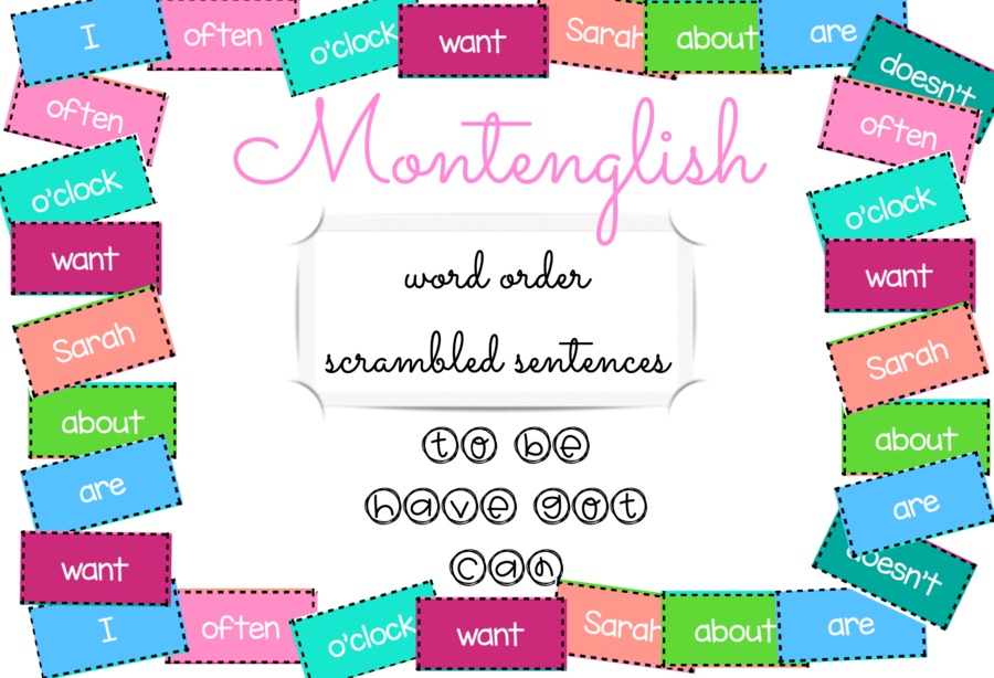 Scrambled Sentences: to be/have got/can