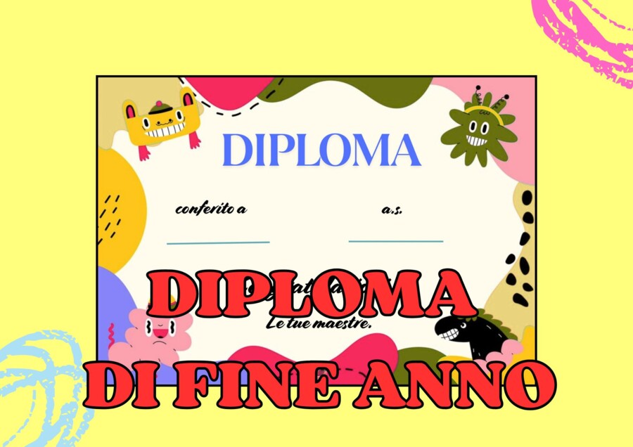 DIPLOMA DI FINE ANNO SCOLASTICO - TEMA MOSTRI -
