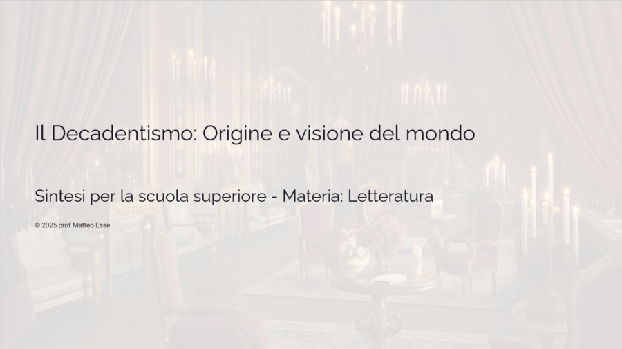 Il Decadentismo 1: Origini e Visione del Mondo - Lezione + verifica (PPTX Modificabile)