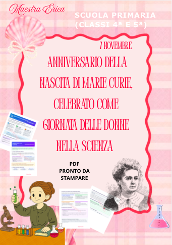 Marie Curie e le sue Scoperte | Kit Didattico + Schede Attività e Verifica (Classi 4ª e 5ª