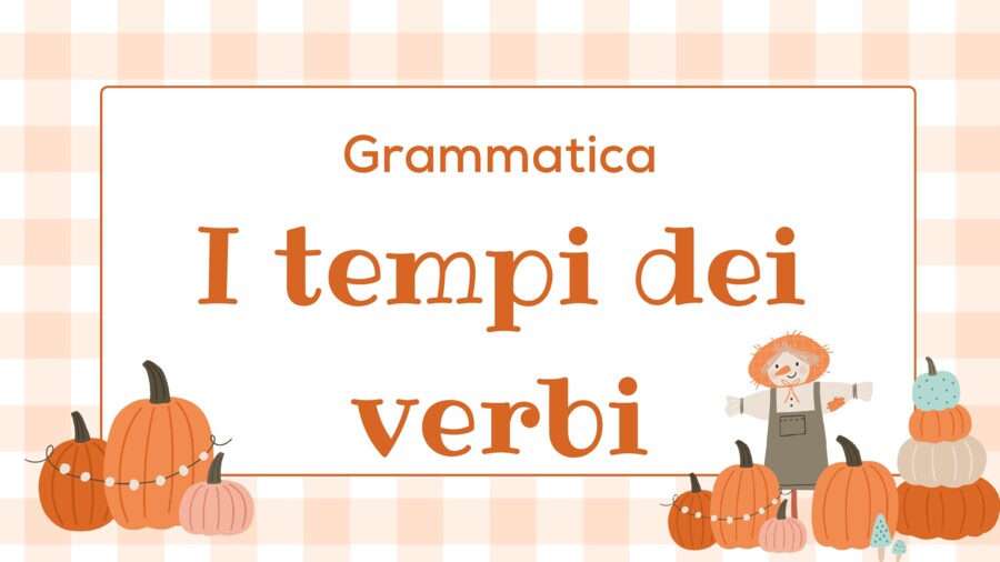 I Tempi del verbo