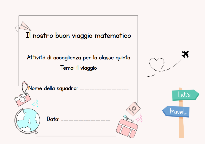 Il nostro viaggio in classe quinta – Attività di accoglienza e matematica a tema viaggio