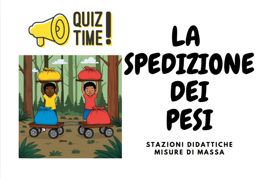 MISSIONE PESO – STAZIONI MATEMATICHE- MISURE DI MASSA