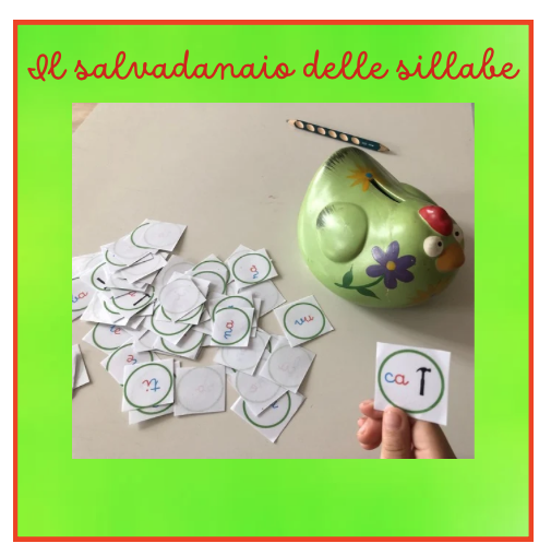 Il salvadanaio delle sillabe;leggere le sillabe giocando-classe I/II