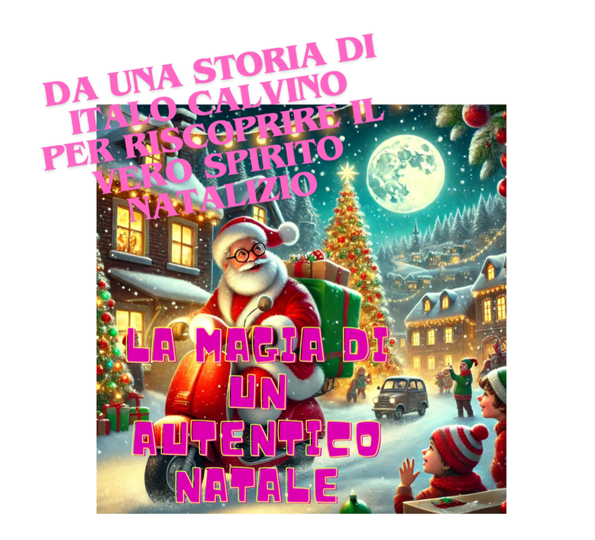 "La magia di un autentico Natale" da una storia di Italo Calvino- classi III/V