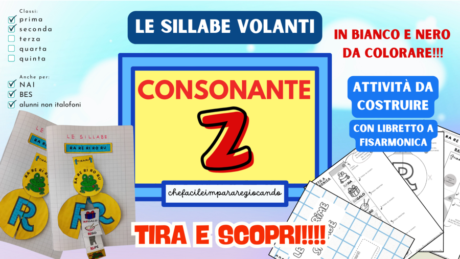 LA Z VOLANTE - SILLABE ZA ZE ZI ZO ZU - CLASSI PRIMA E SECONDA