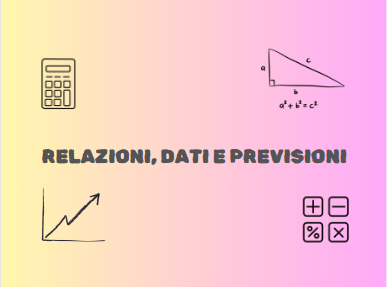 Relazioni, dati e previsioni