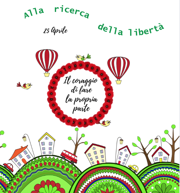 Alla ricerca della Libertà; il coraggio di fare la propria parte; un percorso per l'educazione civica