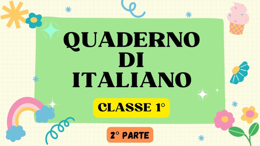 QUADERNO DI ITALIANO classe 1° - 2° PARTE -