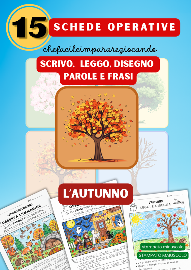 AUTUNNO - SCRIVERE E LEGGERE PAROLE E FRASI – 15 SCHEDE