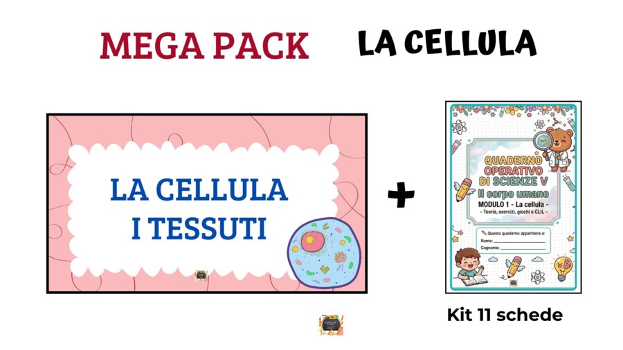MEGA PACK SCIENZE V – La Cellula e i Tessuti (Presentazione + Kit 11 Schede Operative)