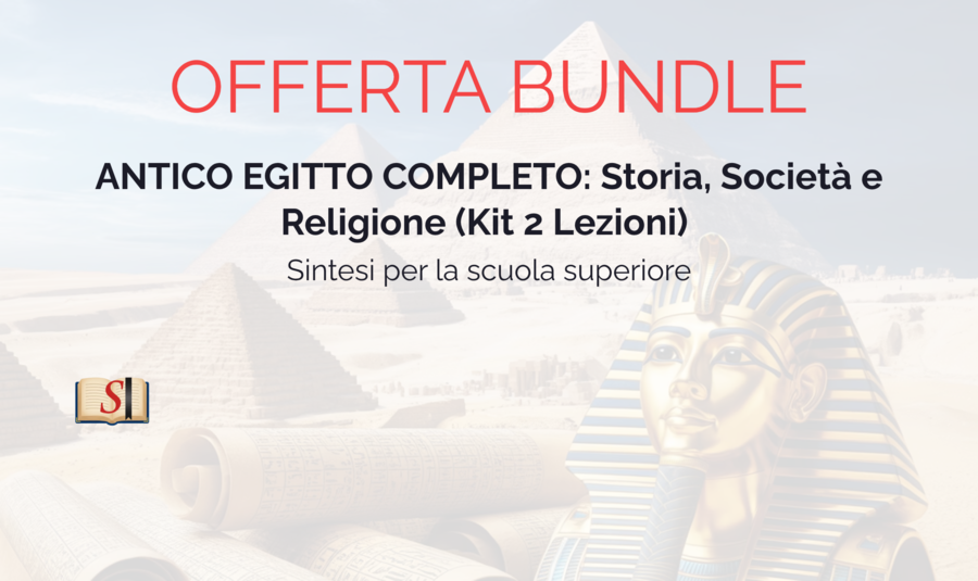 ANTICO EGITTO COMPLETO: Storia, Società e Religione (Kit 2 Lezioni)