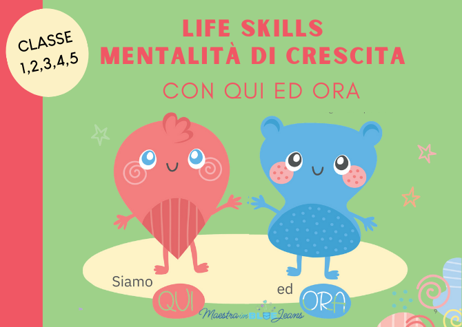 LIFE SKILLS con QUI ed ORA - Mentalità di crescita