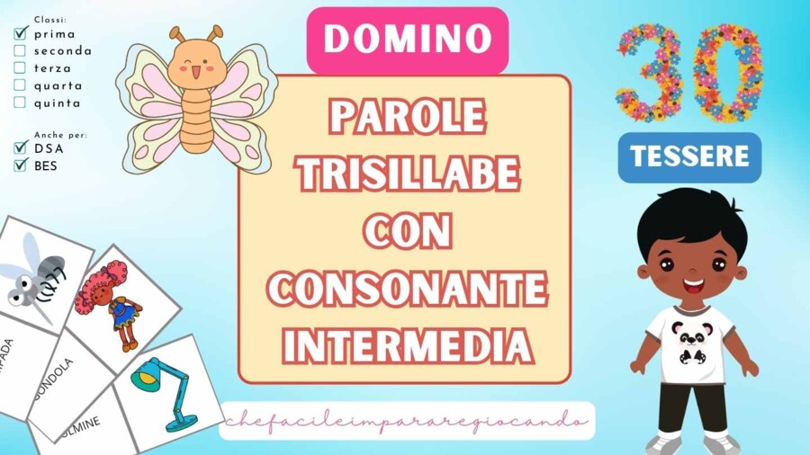 DOMINO DELLE PAROLE TRISILLABE CON CONSONANTE INTERMEDIA