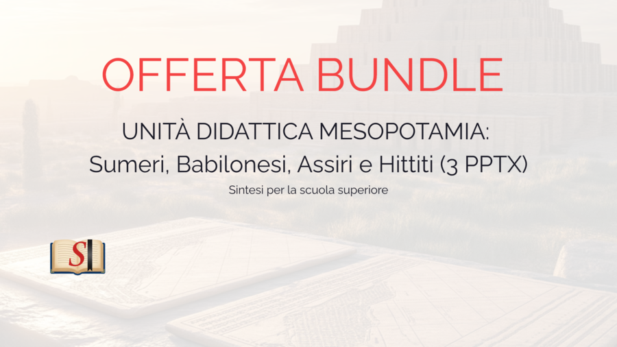 UNITÀ DIDATTICA MESOPOTAMIA: Sumeri, Babilonesi, Assiri e Hittiti (3 PPTX)