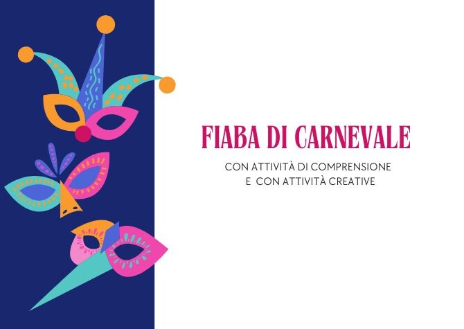 IL TESTO FIABESCO Fiaba e Maschere di Carnevale