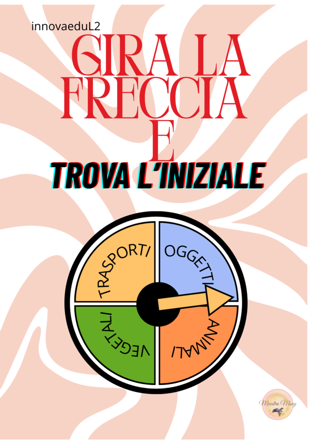 Gioco: "Gira la freccia e trova l'iniziale"