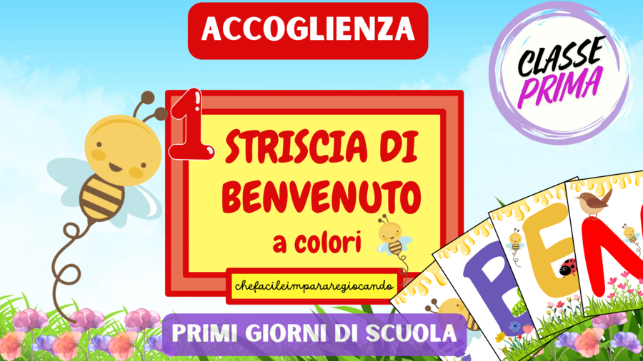 ACCOGLIENZA CLASSE PRIMA: STRISCIA DI BENVENUTO A COLORI
