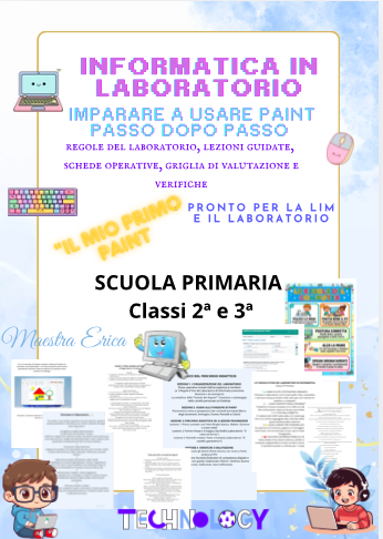 Laboratorio di Informatica con Paint: Metodo passo-passo, regole, lezioni e verifiche (Classi 2ª-3ª Primaria)