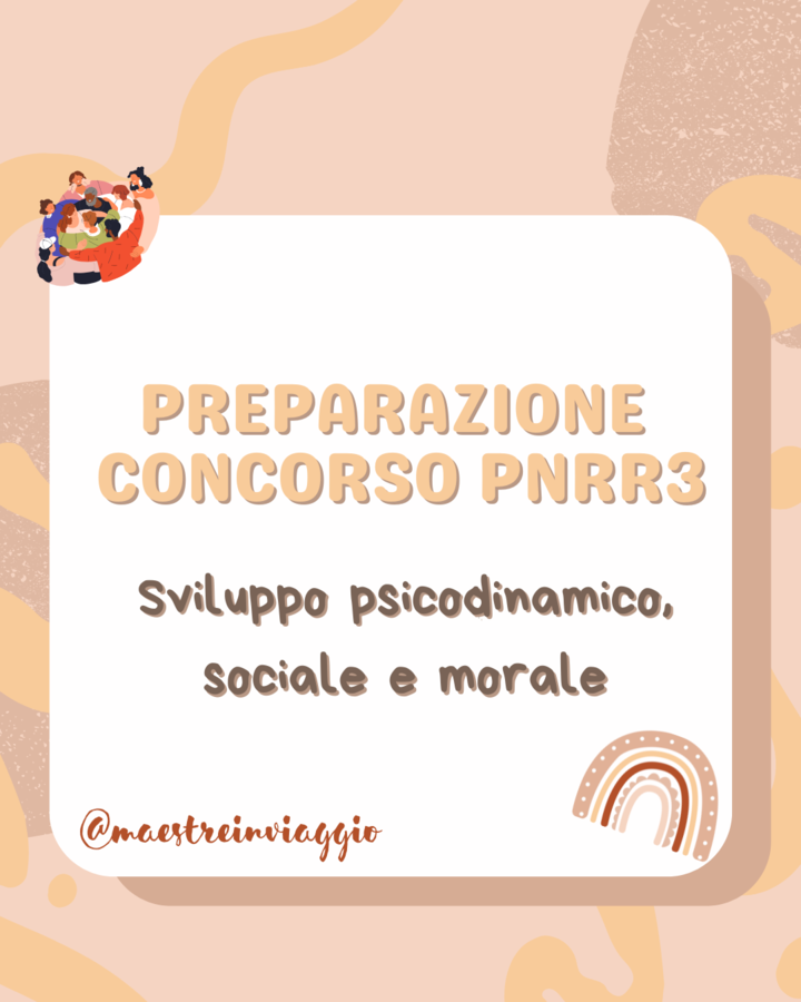SCHEMI SVILUPPO PSICODINAMICO-SOCIALE E MORALE