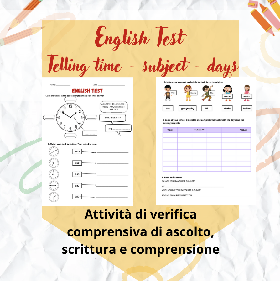 English Test – Classe quarta-quinta (orologio-giorni-materie) [time/clock-days of the week-subject)