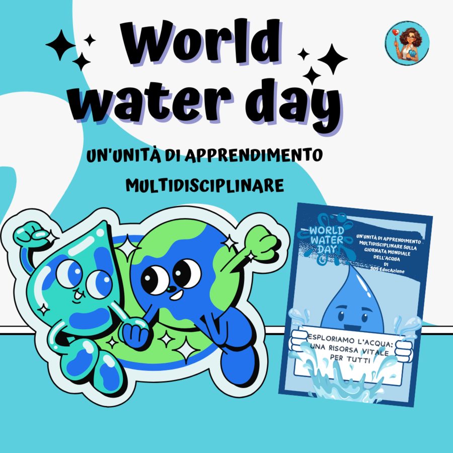 GIORNATA MONDIALE DELL'ACQUA - Un'unità di apprendimento multidisciplinare