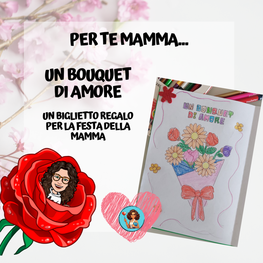UN BOUQUET DI AMORE PER LA FESTA DELLA MAMMA