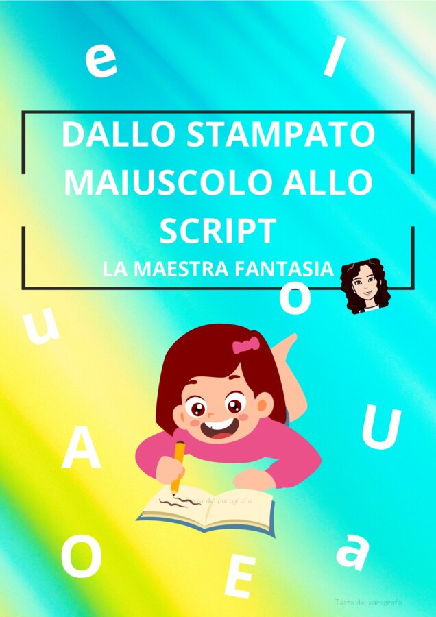 DALLO STAMPATO MAIUSCOLO ALLO SCRIPT