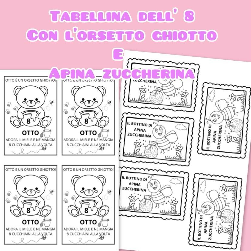 TABELLINA DELL' 8 CON L'ORSETTO GHIOTTO E L' APE ZUCCHERINA