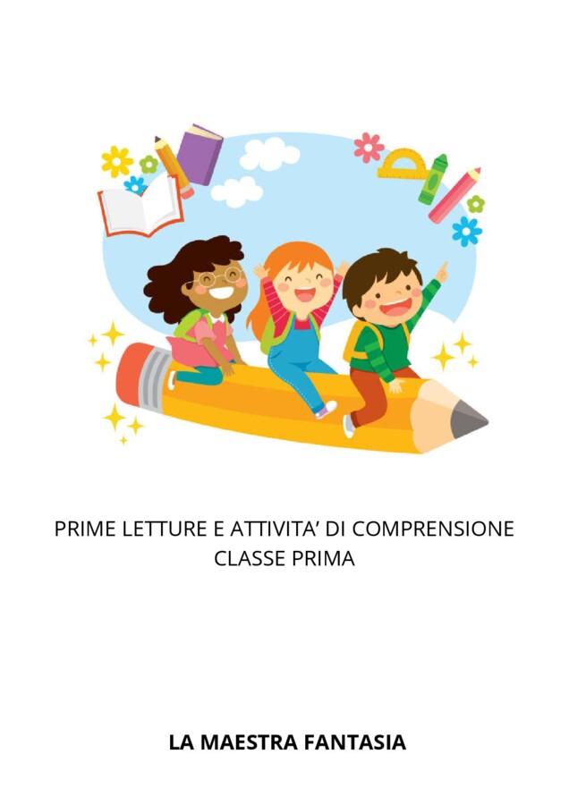 PRIME LETTURE CON ATTIVITA' DI COMPRENSIONE