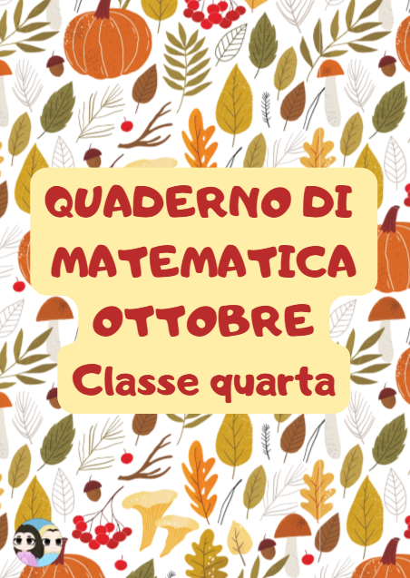 Quaderno di ottobre di matematica in classe quarta: i grandi numeri, l'addizione e il goniometro.