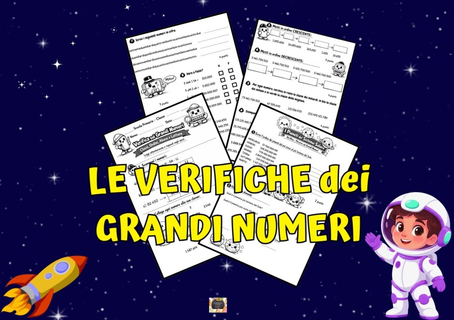 Set di verifiche sui Grandi Numeri: migliaia, milioni e miliardi.