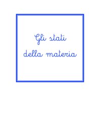 GLI STATI DELLA MATERIA