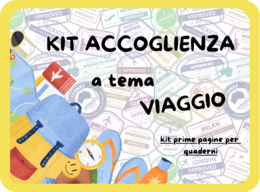 Kit accoglienza a tema VIAGGIO - kit prime pagine/copertine quaderni da colorare