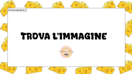 Trova l'immagine. Attività ludica