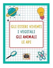 QUADERNO DI SCIENZE classe 3^ - per tutto l'anno scolastico -