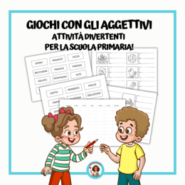 GIOCHI CON GLI AGGETTIVI - Attività divertenti per la scuola primaria!