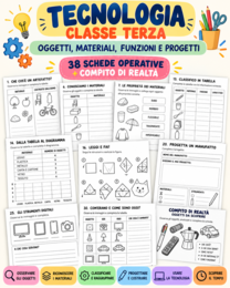 TECNOLOGIA CLASSE TERZA – Oggetti, Materiali, Funzioni e Progetti | 38 Schede Operative + Compito di Realtà+Soluzioni