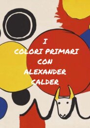 I COLORI PRIMARI CON ALEXANDER CALDER