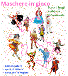 Maschere in gioco; scopri, leggi e abbina il Carnevale! classi 1-3