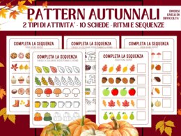 Pacchetto Attività di Logica Autunnali - Pattern | Sequenze e Ritmi | Infanzia e Prima Elementare (4-6 anni) | Early Algebra, Completa il Ritmo, Disegni dell'Autunno, Stampabile No Prep