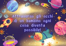 grafica Attraverso-gli-occhi-di-un-bambino-ogni-cosa-diventa-possibile