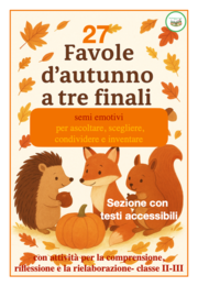 27 Favole d'autunno a 3 finali- Semi emotivi per crescere insieme- testi accessibili