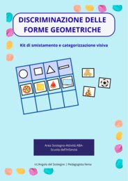 DISCRIMINAZIONE DELLE FORME GEOMETRICHE: KIT DI SMISTAMENTO E CATEGORIZZAZIONE DELLE FORME GEOMETRICHE