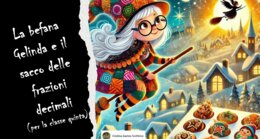 LA BEFANA GELINDA E IL SACCO DELLE FRAZIONI DECIMALI