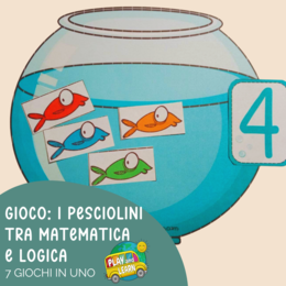 GIOCO "PESCIOLINI TRA MATEMATICA E LOGICA": 7 in 1